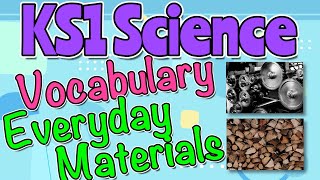 EVERYDAY MATERIALS KS1 SCIENCE VOCABULARY by Miss Ellis everydaymaterials sciencevocabulary [upl. by Eeliah]