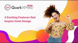 QuarkXPress 2024 Heres 4 Exciting New Features That Inspire Great Design [upl. by Ahsimat980]