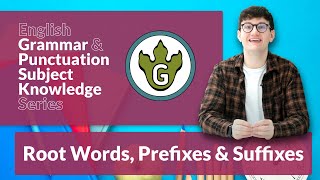 English Grammar amp Punctuation Subject Knowledge Series  Root Words Prefixes amp Suffixes [upl. by Ahsinan300]