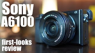 Sony A6100 FIRST LOOKS review vs A6000 vs A6400 [upl. by Naesal]