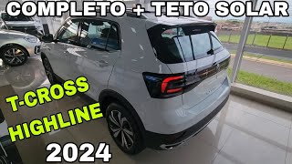 NOVO VW TCROSS HIGHLINE 14 TURBO 2024 CONHEÇA A VERSÃO MAIS COMPLETA COM TODOS OS ITENS E TETO [upl. by Nodnarg]