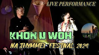 NA THYMMEI FESTIVAL 2024  khon u woh live performance  deiwitawan synnah ft Eniba War [upl. by Arquit]