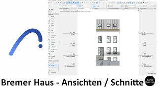 Archicad  Bremer Haus  AnsichtenSchnitte [upl. by Aneehsor]