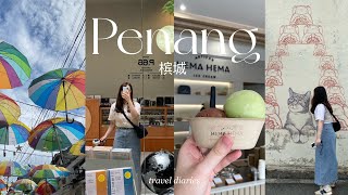 PENANG VLOG  3 days in Penang 🇲🇾 what to eat shop and explore 🍜TRAVEL DIARIES ☁️ [upl. by Dysart]