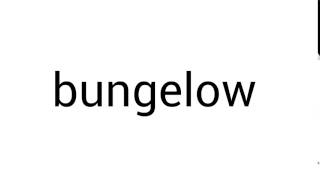 Incorrect Pronunciation bungelow [upl. by Iover]