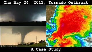 The May 24 2011 Tornado Outbreak A Case Study [upl. by Tarrance]