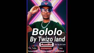 Bololo by Twizo land [upl. by Dirtsa]