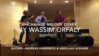 Wassim Orfaly  Unchained Melody Righteous Brothers Cover [upl. by Airdnek141]