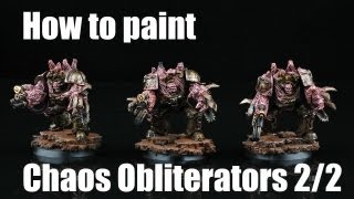 How to paint Chaos Obliterators 22 [upl. by Wilden]