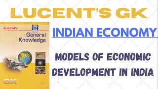 L8 Lucent GK  Indian Economy  Models of Economic Development UPSC  SSC [upl. by Sedgewake]