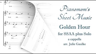 Golden Hour SSAA plus Solo arr Julie Gaulke Pianomoms Sheet Music [upl. by Desma]