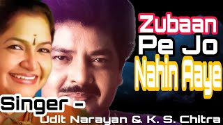 Zubaan Pe Jo Nahin Aaye  Salaakhen  Sunny Deol Raveena Tandon  Udit Narayan  Chitra [upl. by Bulley]