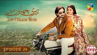 Teri Chhaon Mein Last Episode 24 Review  Danish Taimoor  Laiba Khurram [upl. by Nofpets153]