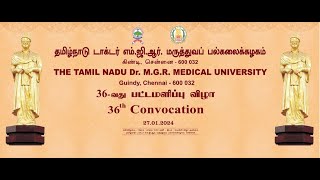 The Tamilnadu DrMGR Medical University 36 th Convocation on 27012024 [upl. by Luas]