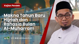 Makna Tahun Baru Hijriah dan Rahasia Bulan AlMuharram  Ustadz Adi Hidayat [upl. by Airebma]