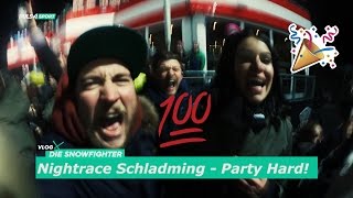 NIGHTRACE SCHLADMING  PARTY HARD [upl. by Carberry]