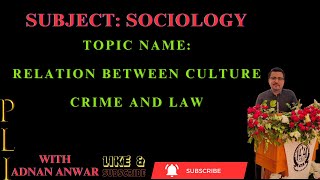 Relation Between Culture Crime and Law sociology llb1 study bs pu bzu ajk law lawlectures [upl. by Hailey]