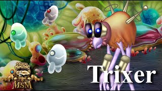 Trixer  Ethereal Workshop Fanmade MSM mysingingmonsters etherealworkshop msm Ft Tyla Grima [upl. by Rosenwald]