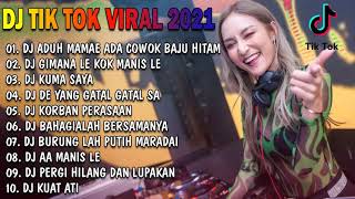 Viral Tik Tok Terbaru 2021  Dj Gimana Le Kok Mantan Manis Le Remix Full Album Paling Enak [upl. by Bethena782]