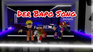 Der Bapo Song Bapo robloxbapo Abbaok AbbaokGaming [upl. by Aihtenak]