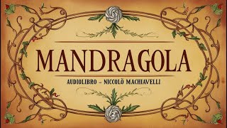 MANDRAGOLA Audiolibro  Niccolò Machiavelli [upl. by Risan876]