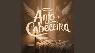 Anjo de Cabeceira [upl. by Enoch]