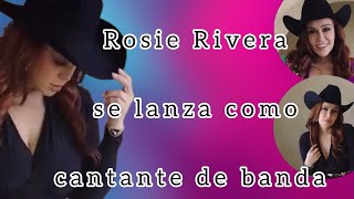 Rosie Rivera debuta como CANTANTE ‼️💥 [upl. by Brandais395]