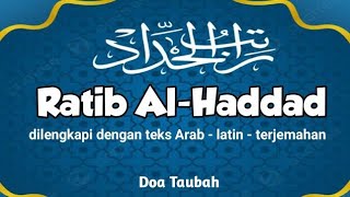 Bacaan Ratib Al Haddad Menyejukkan Hati  Teks Arab  Latin  Terjemahan [upl. by Aglo]