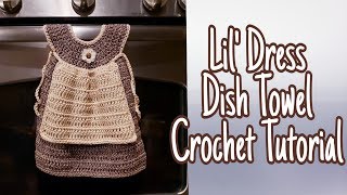 How To Crochet An Easy Dish Towel tutorial  Lil Dress Dish Towel [upl. by Aihsekel]