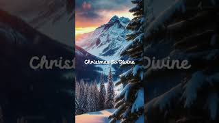 Christmas So Divine – The Beauty of Christmas in the Mountains ❄️🏔️ jinglebots christmasmusic [upl. by Hamaso]