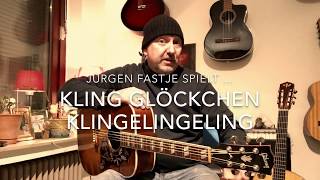 Kling Glöckchen Klingelingeling gespielt und gesungen von Jürgen Fastje [upl. by Willi]