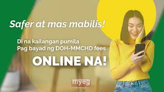 How to Pay for DOHMetro Manila Fees Online  Powered by MyEG Philippines [upl. by Zweig379]