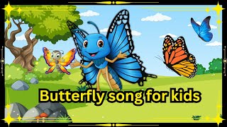 Butterfly Song for Kids  Fun Learning Songs for Children funnykids butterfly butterflysong [upl. by Ingrid398]