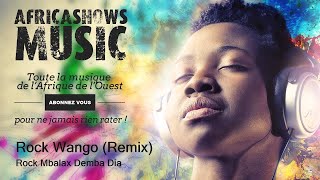 Rock Wango Remix  Rock Mbalax Demba Dia [upl. by Bianka]