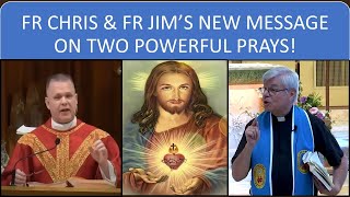 FR CHRIS amp FR JIM’S NEW MESSAGE ON TWO POWERFUL PRAYS [upl. by Forras]