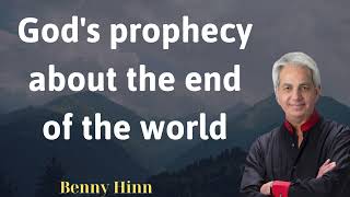 Gods prophecy about the end of the world  Benny Hinn Prophecy [upl. by Brad90]