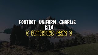 Bloodhound Gang  Foxtrot Uniform Charlie Kilo Lyrics [upl. by Zahara]