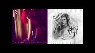 Only Sparks In The World  Rihanna vs Hilary Duff mashup [upl. by Naivad]