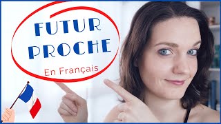 Clase principiante 18 El futuro próximo en francés  Le futur proche en français [upl. by Madelon141]