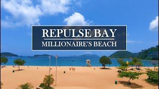 HONG KONGs Millionaire Beach in Repulse Bay 4K HDR  HK4K [upl. by Annahgiel531]