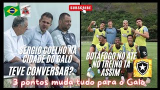 SÉRGIO COELHO FOI NA CIDADE DO GALO TEVE REUNIÃO OU CONVERSAR   ATLÉTICO X BOTAFOGO BRASILEIRÃO [upl. by Akirea707]