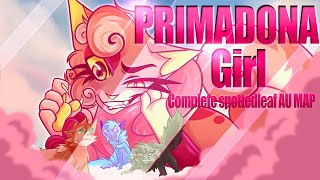 💗PRIMADONNA GIRL💗  Completed Evil Spottedleaf Au Map [upl. by Suhploda]