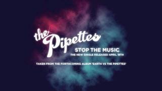 The Pipettes  Stop The Music full length audio [upl. by Nomae]