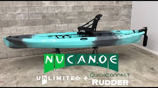 NuCanoe UNLIMITED kayak with QuickConnect Rudder [upl. by Nuahs]