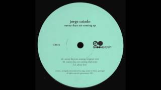 Jorge Caiado  Sunny Days Are Coming Original mix [upl. by Aeriell]