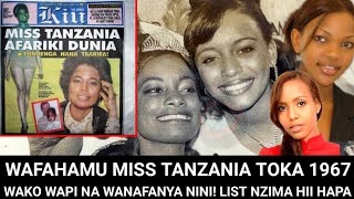 WAFAHAMU MISS TANZANIA TOKEA MASHINDANO HAYO KUANZISHWA MWAKA 1967 NA SASA HIVI WAKO WAPI [upl. by Rayna]