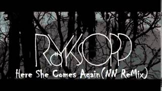 Royksopp  Here She Comes Again NN Remix [upl. by Euqirdor189]