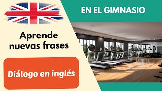 En el gimnasio Diálogo simple conversación en inglés para principiantes 2 [upl. by Wilder]