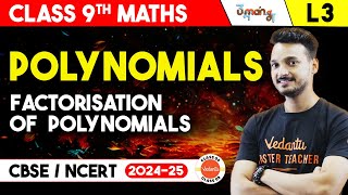 Factorisation of Polynomials  Polynomials L3  Class 9 Maths Chapter 2  UMANG [upl. by Elleinaj]