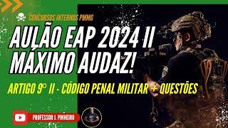 2º AULÃO MÁXIMO AUDAZ  EAP 2024 O RETORNO  CPM [upl. by Nickolas]